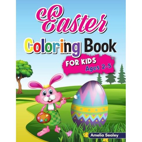 Download Easter Coloring Book For Kids By Amelia Sealey Paperback Target