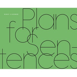 Plans for Sentences - by Renee Gladman - 1 of 1