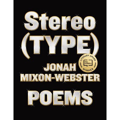 Stereo(type) - by  Jonah Mixon-Webster (Paperback)