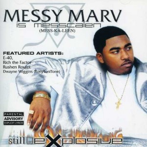 Messy Marv - Still Explosive (CD) - 1 of 1