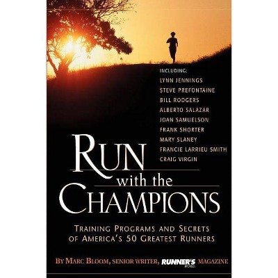 Run with the Champions - by  Marc Bloom (Paperback)