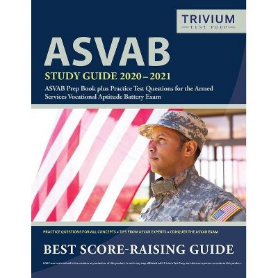 ASVAB Study Guide 2020-2021 - by  Trivium Military Exam Prep Team (Paperback)