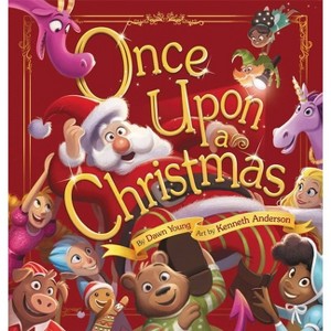 Once Upon a Christmas - by  Dawn Young (Hardcover) - 1 of 1