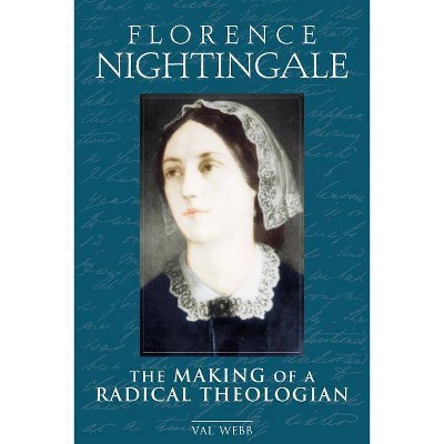  Florence Nightingale - by  Val Webb (Hardcover) 