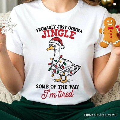 I’m Tired Sarcastic Christmas Goose T-Shirt, Funny Holiday Humor Tee | OrnamentallyYou