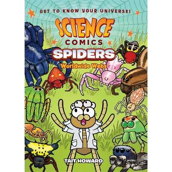 Science Comics: Spiders - by Tait Howard