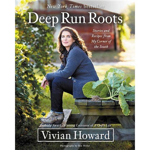 Deep Run Roots: Stories and Recipes from my Corner of the South (Hardcover) (Vivian Howard) - image 1 of 1