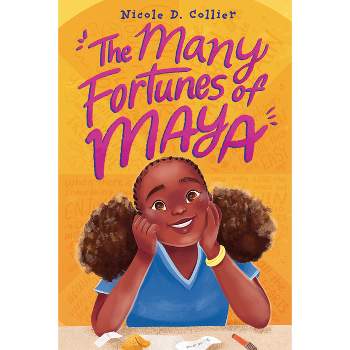 The Many Fortunes of Maya - by  Nicole D Collier (Hardcover)
