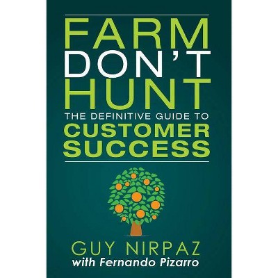 Farm Don't Hunt - by  Fernando Pizarro & Guy Nirpaz (Paperback)