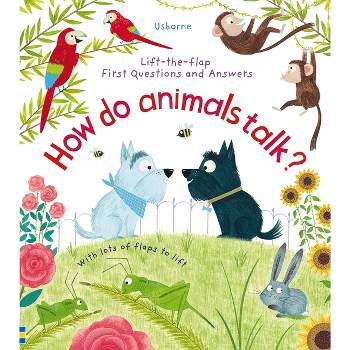 First Questions and Answers: How Do Animals Talk? - by  Katie Daynes (Board Book)