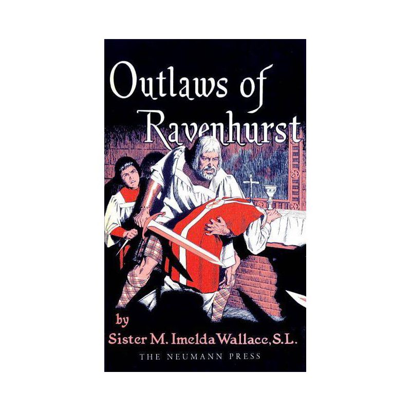 Outlaws of Ravenhurst - by  M Imelda Wallace (Paperback), 1 of 2