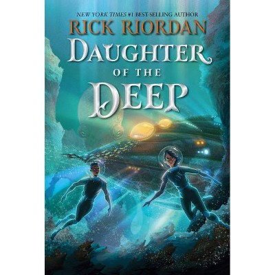 Daughter of the Deep - by Rick Riordan (Hardcover)