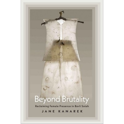 Beyond Brutality - (Hbi Jewish Women) by Jane Kanarek