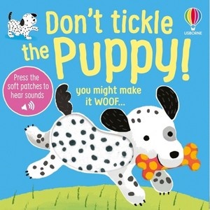 Don't Tickle the Puppy! - (Don't Tickle Touchy Feely Sound Books) by  Sam Taplin (Board Book) - 1 of 1