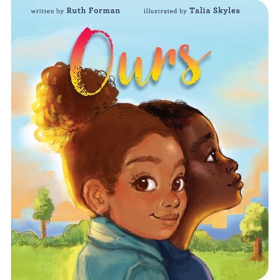 Ours - by Ruth Forman
