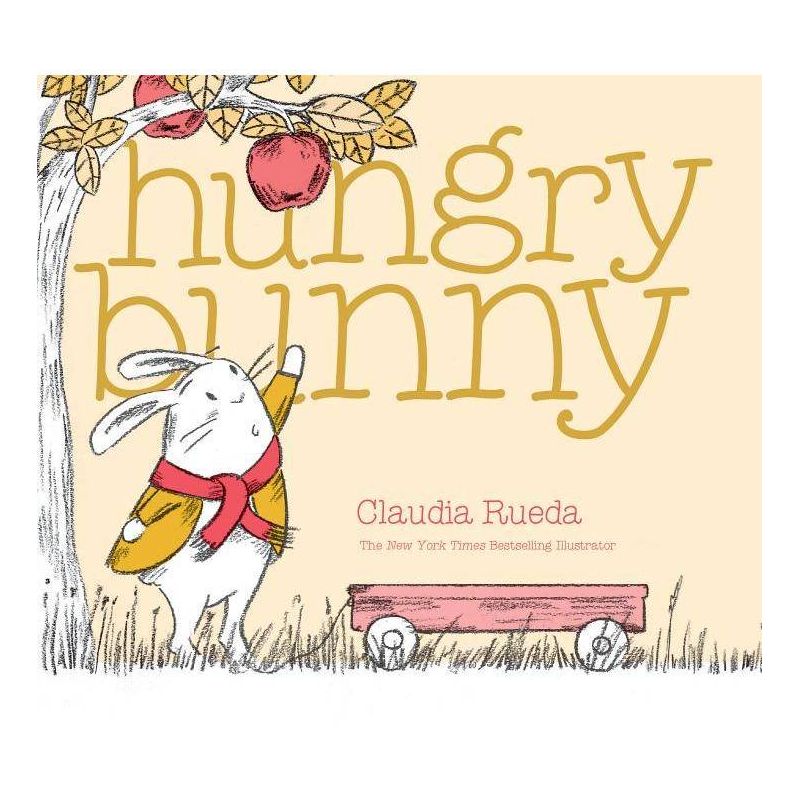 Hungry Bunny - (Bunny Interactive Picture Books) by  Claudia Rueda (Hardcover), 1 of 2