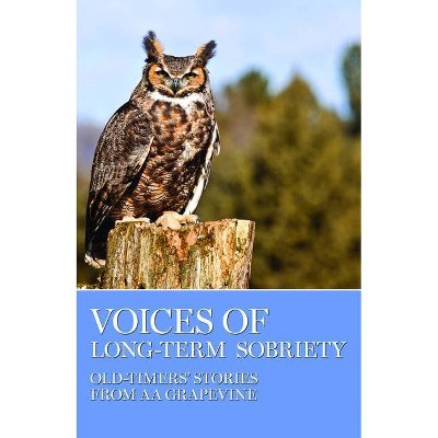 Voices of Long-Term Sobriety - by  Aa Grapevine (Paperback)