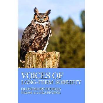 Voices of Long-Term Sobriety - by  Aa Grapevine (Paperback)