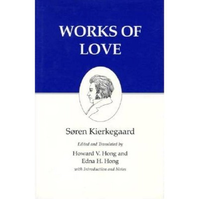 Kierkegaard's Writings, XVI, Volume 16 - by  Søren Kierkegaard (Paperback)