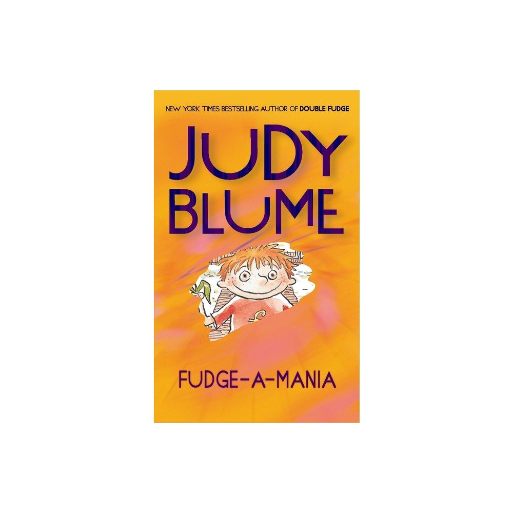 Fudge-a-Mania - by Judy Blume (Paperback)