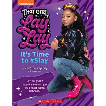 That Girl Lay Lay: It'S Time To #Slay (Board Book)