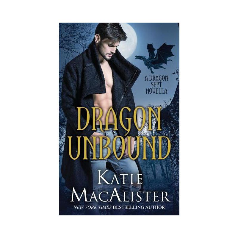 Dragon Unbound - by  Katie MacAlister (Paperback), 1 of 2