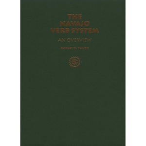 Navajo Verb System - by  Robert W Young (Hardcover) - 1 of 1