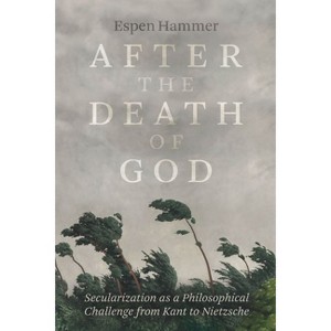After the Death of God - by  Espen Hammer (Hardcover) - 1 of 1