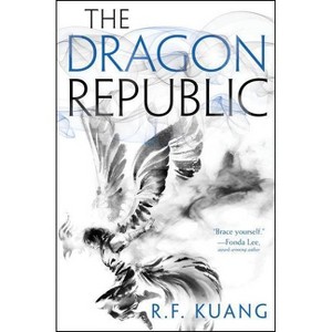 The Dragon Republic - (Poppy War) by R F Kuang - 1 of 1