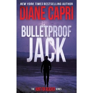 Bulletproof Jack - (Hunt for Jack Reacher) by Diane Capri - 1 of 1