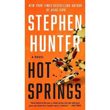 Hot Springs - (Earl Swagger) by  Stephen Hunter (Paperback)