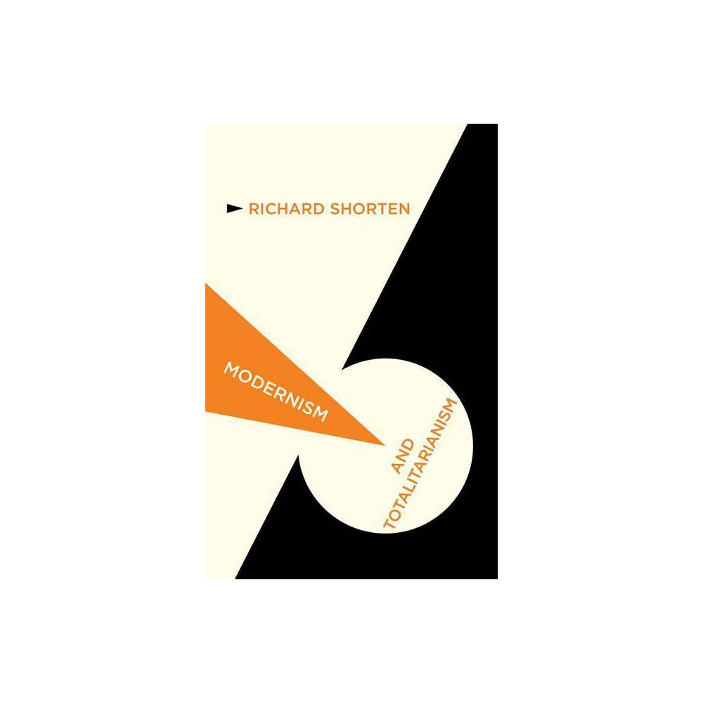 ISBN 9780230252073 product image for Modernism and Totalitarianism - (Modernism And...) by R Shorten (Paperback) | upcitemdb.com