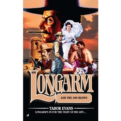 Longarm #400 - by  Tabor Evans (Paperback)