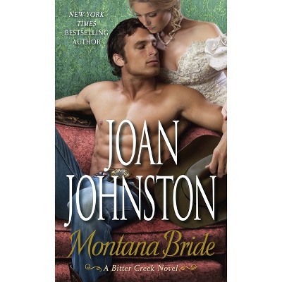Montana Bride - (Bitter Creek) by  Joan Johnston (Paperback)