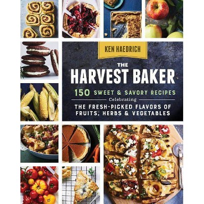 The Harvest Baker - by  Ken Haedrich (Paperback)