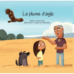 La Plume d'Aigle - by  Kevin Locke (Hardcover) - 1 of 1