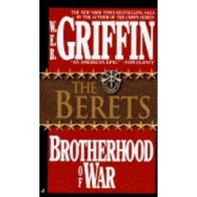 The Berets - (Brotherhood of War (Brilliance)) by  W E B Griffin (Paperback)