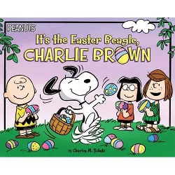 It's the Easter Beagle, Charlie Brown - (Peanuts) by  Charles M Schulz (Paperback)