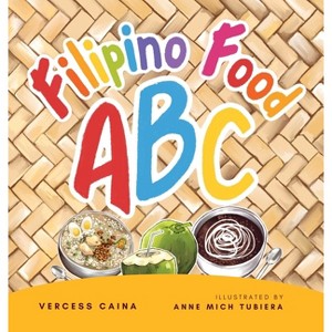 Filipino Food ABC - by  Vercess Caina (Hardcover) - 1 of 1