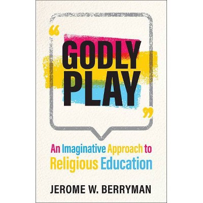 Godly Play - by  Jerome Berryman (Paperback)