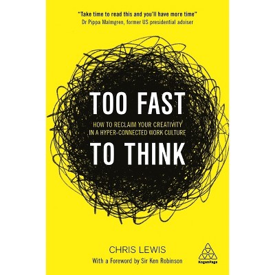Too Fast to Think - by  Chris Lewis (Paperback)