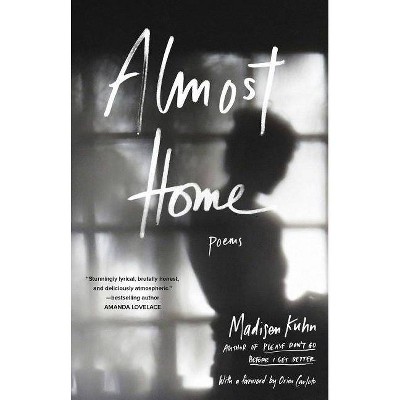 Almost Home - by Madisen Kuhn (Paperback)