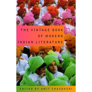The Vintage Book of Modern Indian Literature - by  Amit Chaudhuri (Paperback) - 1 of 1