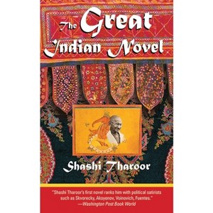 The Great Indian Novel - by  Shashi Tharoor (Paperback) - 1 of 1