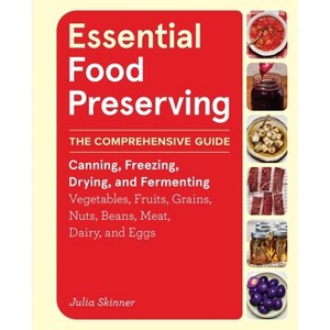 Essential Food Preserving - by  Julia Skinner (Hardcover) - 1 of 1