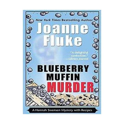 Blueberry Muffin Murder by Joanne Fluke