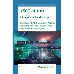 Aect at 100 - (Leadership and Best Practices in Educational Technology Management) (Paperback) - 1 of 1