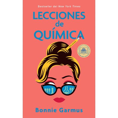 Lecciones de Química / Lessons in Chemistry - by  Bonnie Garmus (Paperback)