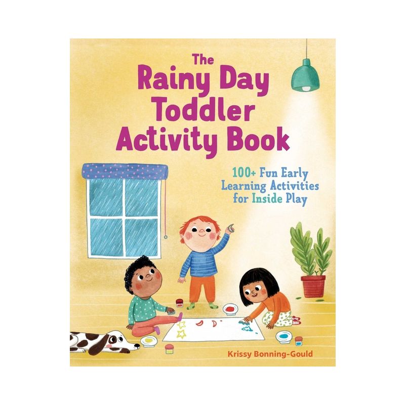 The Rainy Day Toddler Activity Book - (Toddler Activity Books) by  Krissy Bonning-Gould (Paperback), 1 of 2