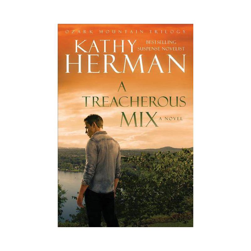 A Treacherous Mix - (Ozark Mountain Trilogy) by  Kathy Herman (Paperback), 1 of 2